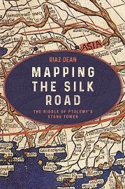  MAPPING THE SILK ROAD: The Riddle of Ptolemy's Stone Tower