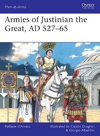  564 ARMIES OF JUSTINIAN THE GREAT, AD 527-65