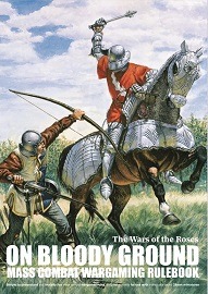  ON BLOODY GROUND: The Wars of the Roses