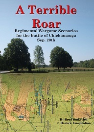  A TERRIBLE ROAR: Regimental Wargame Scenarios For The Battle of Chickamauga, September 20th
