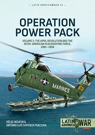  OPERATION POWER PACK, VOLUME 2: U.S. and OAS Interventions in the Dominican Republic, 1965
