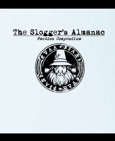 Slogger's Almanac Faction Compendium