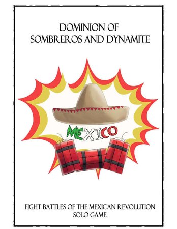 Dominion of Sombreros and Dynamite