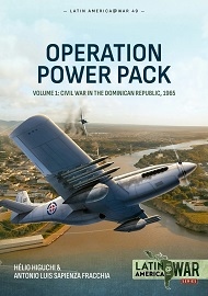  OPERATION POWER PACK, VOLUME 1: Civil War in the Dominican Republic, 1965