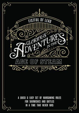 Glorious Adventures in the Age of Steam