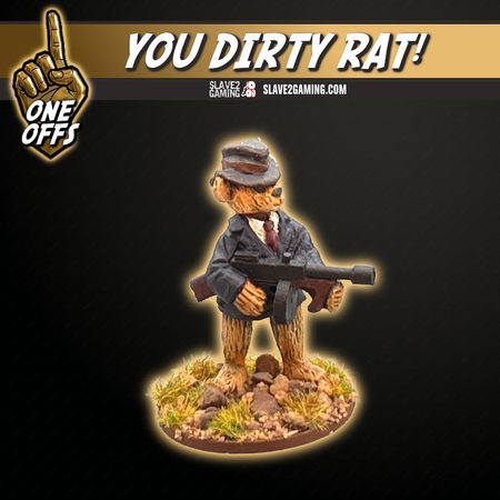 You dirty rat!