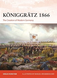  429 KONIGGRATZ 1866: The Creation of Modern Germany