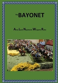  THE BAYONET: Army Level Napoleonic Wargame Rules