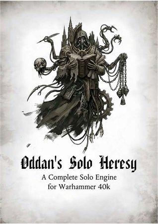 Oddan's Solo Heresy