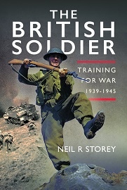  THE BRITISH SOLDIER: Training for War 1939-1945
