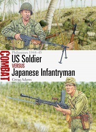  085 U.S. SOLDIER VS JAPANESE INFANTRYMAN: Philippines 1944-45