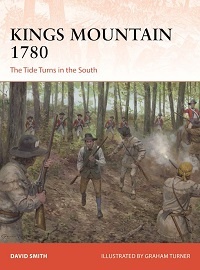  427 KINGS MOUNTAIN 1780: The Tide Turns in the South