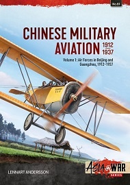  CHINESE MILITARY AVIATION 1912-1937, VOLUME 1: Air Forces in Beijing and Guangzhou, 1912-1927
