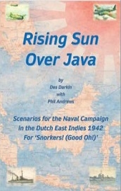  SNORKERS! (GOOD OH): Rising Sun Over Java, Scenarios for the Naval Campaign in the Dutch East Indies 1942