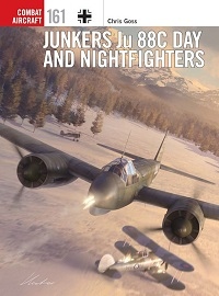  161 JUNKERS JU 88C DAY AND NIGHTFIGHTERS