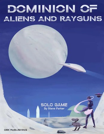 Dominion of Aliens and Rayguns