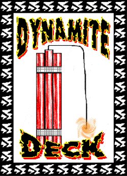 Dynamite Deck