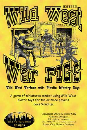 Wild West War PIGs
