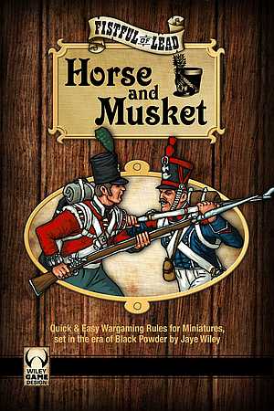 Fistful of Lead: Horse & Musket
