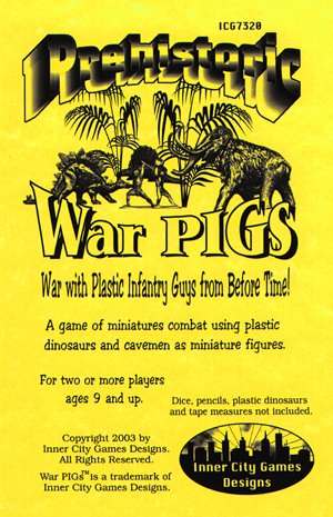 Prehistoric War PIGs